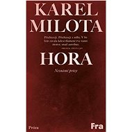 Hora: Neznámé prózy - Karel Milota