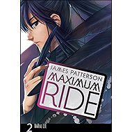 Maximum Ride Manga Volume 2 - 