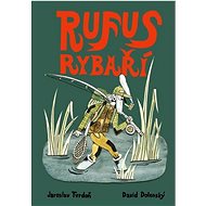 Rufus rybaří - David Dolenský; Jaroslav Tvrdoň