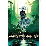 Aristophania: Kniha 1 a 2 - Xavier Dorison