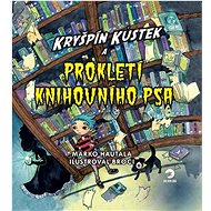 Kryšpín Kůstek a prokletí knihovního psa - Marko Hautala