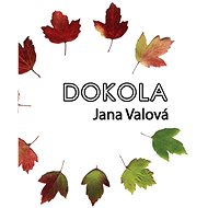 Dokola - Jana Valová