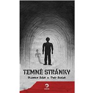 Temné stránky - Roman Bílek; Petr Boček
