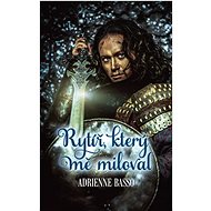 Rytíř, který mě miloval - 