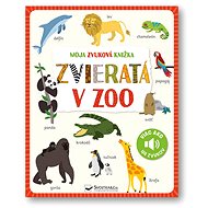 Moja zvuková knižka Zvieratá v zoo - 