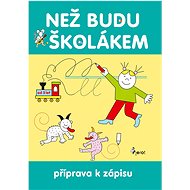 Než budu školákem - Iva Nováková