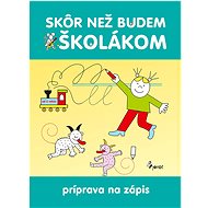 Skôr než budem školákom - Iva Nováková