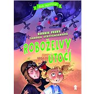 Klub objevitel Roboželvy útočí - Bobbie Peers