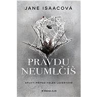 Pravdu neumlčíš - Jane Isaacová