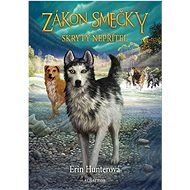 Zákon smečky Skrytý nepřítel - Erin Hunter