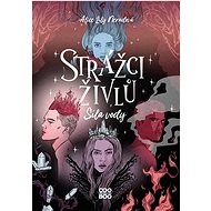Strážci živlů: Síla vody - Alice Lily Neradová