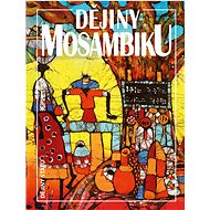 Dějiny Mosambiku - Jan Klíma