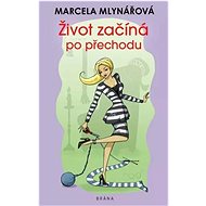 Život začíná po přechodu - Marcela Mlynářová