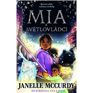 Mia a světlovládci - Jannelle McCurdy