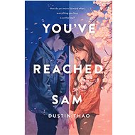 You've Reached Sam: A Novel - 