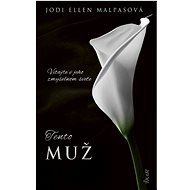 Tento muž: Vitajte v jeho zmyselnom svete - Jodi Ellen Malpas