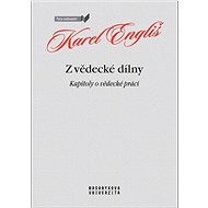 Z vědecké dílny: Kapitoly o vědecké práci - Karel Engliš