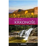 Krkonoše: Průvodce, výlety, mapy, tipy - Jan Hocek