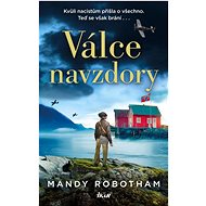 Válce navzdory - Mandy Robotham
