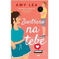 Zaostřeno na tebe - Amy Lea