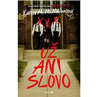 Už ani slovo - Karen M. McManus