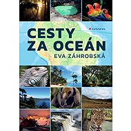 Cesty za oceán - Eva Záhrobská