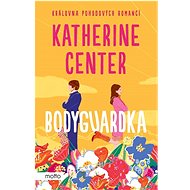 Bodyguardka - Katherine Center
