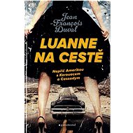 LuAnne na cestě - Jean-Francois Duval