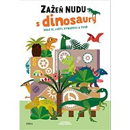 Zažeň nudu s dinosaury - Roberta Spagnolo