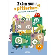 Zažeň nudu s příšerkami - Roberta Spagnolo