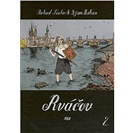 Rváčov 2 - Džian Baban; Richard Fischer