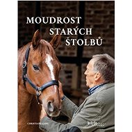 Moudrost starých štolbů - Christiane Gohlová