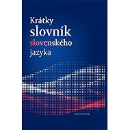 Krátky slovník slovenského jazyka - 