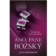 Ano, pane Božský - Lucie Srňánková