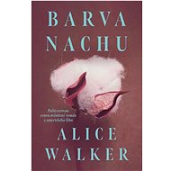 Barva nachu - Alice Walker