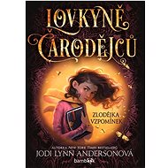 Lovkyně čarodějců Zlodějka vzpomínek - Jodi Lynn Anderson