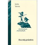 Dva roky prázdnin - Jules Verne