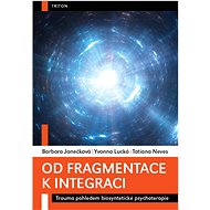 Od fragmentace k integraci - Barbora Janečková; Yvonna Lucká; Tatiana Neves
