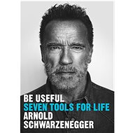 Be Useful: Seven tools for life - 