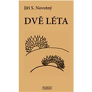 Dvě léta - Jiří S. Novotný