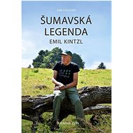 Šumavská legenda Emil Kintzl - Jan Fischer
