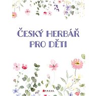 Český herbář pro děti - Věra Mleczková