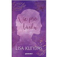 Vše pro lásku - Lisa Kleypas