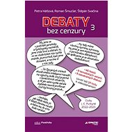 Debaty bez cenzury 3 - Štěpán Svačina; Roman Šmucler; Petra Hátlová