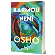 Karmou to není - Osho