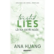 Twisted Lies Lži na ostří nože - Ana Huang