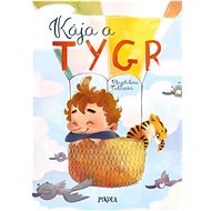 Kája a tygr - Magdalena Takáčová