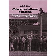 „Takový socialismus nechceme!“ - Jakub Šlouf  Jakub Šlouf