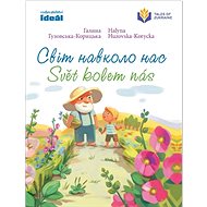 Svět kolem nás: Svit navkolo nas - Halyna Huzovska-Korycka