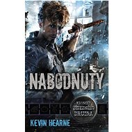Nabodnutý - Kevin Hearne